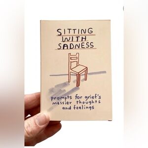 😢 NWT Sitting W/ Sadness Deck-Prompts for grief's messier thoughts & feelings 😢